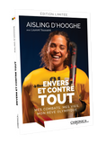 Aisling D’Hooghe - « Envers et contre tout » - Édition limitée