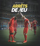 Arrêts de jeu (pack Thomas Meunier) - Bruno Fahy