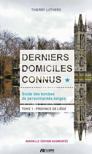 Derniers domiciles connus - Province de Liège