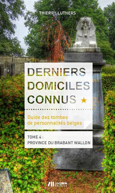Derniers domiciles connus - Brabant wallon