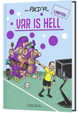 Votre caricature dans "Var Is Hell" - édition MAUVE (Bruxelles)