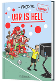 Votre caricature dans "Var Is Hell" - édition ROUGE (Liège)