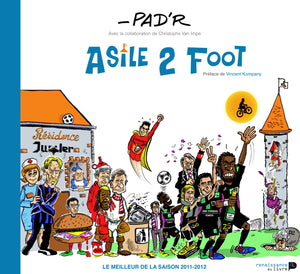 Livre "Asile 2 Foot" - La saison foot 2011-2012
