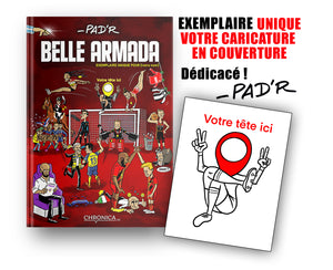 Pad'R - "Belle Armada", exemplaire unique à votre effigie !